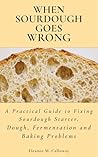 When Sourdough Go...