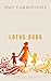 Amy Carmichael - Lotus Buds: Stories of Rescued Children, Unshakeable Faith, and a Love That Would Not Let Go