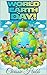 World Earth Day: World Earth Day for Children (Festivals through the Year for Children Book 11)