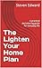 The Lighten Your Home Plan: A practical decluttering guide for everyday life (Decluttering Collection Book 59)