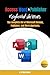 Access, Word & Publisher Keyboard Shortcuts (3-in-1 Computer Programs in Shortcut Matters)