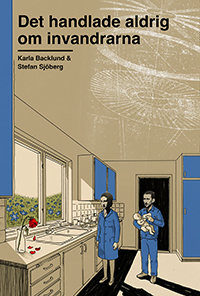Det handlade aldrig om invandrarna - Om varför arbetare lämnat S för SD (Paperback)