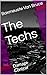 The Techs : Damage Control (From the Files of The Organisation)