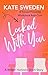 Locked With You: A Spicy Forced Proximity, Workplace Romantic Comedy Short Story (Wilder Horizons: Off the Itinerary)