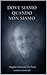 DOVE SIAMO QUANDO NON SIAMO (LIMINE Vol. 10) (Italian Edition)