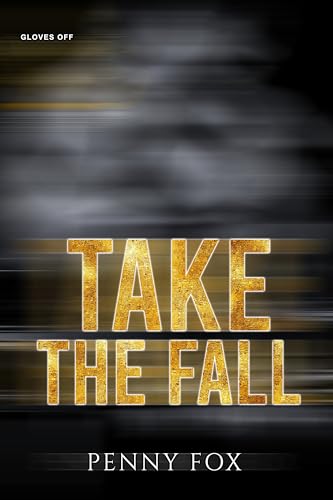 Take the Fall (Kindle Edition)