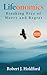 Lifeonomics: Breaking Free of Worry and Regret