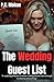 The Wedding Guest List : A Perfect Day. A Hidden Crime. A Truth That Will Destroy Everything. The bride, has spent years preparing for this moment—not just the dress, the vows, or the perfect setting
