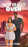 Not Really Over