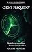 Ghost Frequency: A Slow Bur...