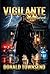 Vigilante: Justice Served (Refu)
