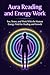 Aura Reading and Energy Wor...
