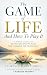 The Game Of Life and How To...
