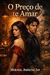 O Preço de te Amar (Portuguese Edition) O Preço de te Amar (Portuguese Edition)