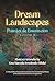 Dream Landscapes (Paisajes de Ensoñación) Volume 2: A Critical Edition Organised According to the Developmental Phases of the Oneiric Reconstruction of Experience (Psychoanalysis in Art Book 1)