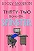 Thirty-Two Going on Spinste...