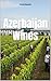 Azerbaijan Wines (Wines of the World)