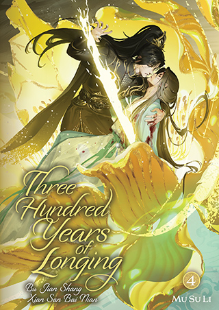 Three Hundred Years of Longing: Bu Jian Shang Xian San Bai Nian (Novel) Vol. 4