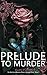 Prelude To Murder: Autumn's Saga - Book 1
