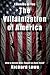 The Villainization of America: How a Nation Was Taught to Hate Itself (Enemies of You)
