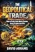 The Geopolitical Trade: How...