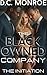 The Black Owned Company: The Initiation : A Dark Interracial Hotwife Romance of Power, Control, and Forbidden Desire