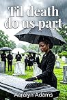 Til Death Do Us Part