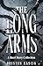 The Long Arms: A Short Story Collection