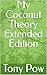 My Coconut Theory Extended Edition