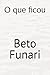 O que ficou (Portuguese Edition)