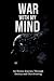 War With My Mind: An Honest Journey Through Anxiety and Overthinking