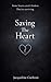 Saving The Heart
