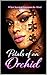 Petals of an Orchid: A Psychological Thriller of Trauma, Identity, and Survival