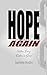 Hope Again: When Every Option Is Gone