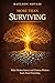 More Than Surviving: What Modern Science and Christian Wisdom Teach About Flourishing