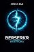 Berserkr by Ardea Blu Berserkr by Ardea Blu