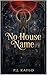No House Name (The Dusk Asc...