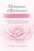 Ménopause et Renaissance: Comprendre ses Hormones avant, pendant et après la Ménopause, et rayonner (French Edition)