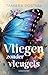 Vliegen zonder vleugels (Dutch Edition)