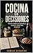 Cocina Sin Decisiones: Sistema simple para planificar, cocinar y comer bien sin pensar (Crudo y Sin Filtro) (Spanish Edition)