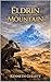 Eldrin and the Mountain: Volume 1