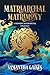 Matriarchal Matrimony: A Modern Matriarchal Folktale