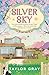 Silver Sky: Een onverwacht avontuur brengt Noah en Ren samen... Maar durven ze het verleden los te laten? (De Carter-broers Book 2) (Dutch Edition)