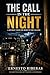 The Call in the Night: A Journey from the Road to the Calling