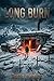 The Long Burn by Robert J. Walker