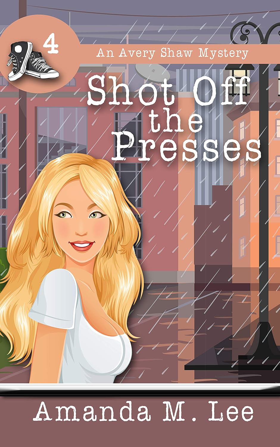 Shot Off the Presses (Avery Shaw, #4)