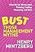 Bust Those Management Myths: What We Get Wrong about Planning, Leading, Measuring, and More