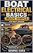 Boat Electrical Basics Made Simple: A Simple Practical Guide to Batteries, Wiring, Fuses, Charging, and Troubleshooting Aboard