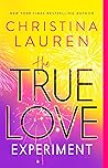 Book cover for The True Love Experiment (DNA Duo, #2)