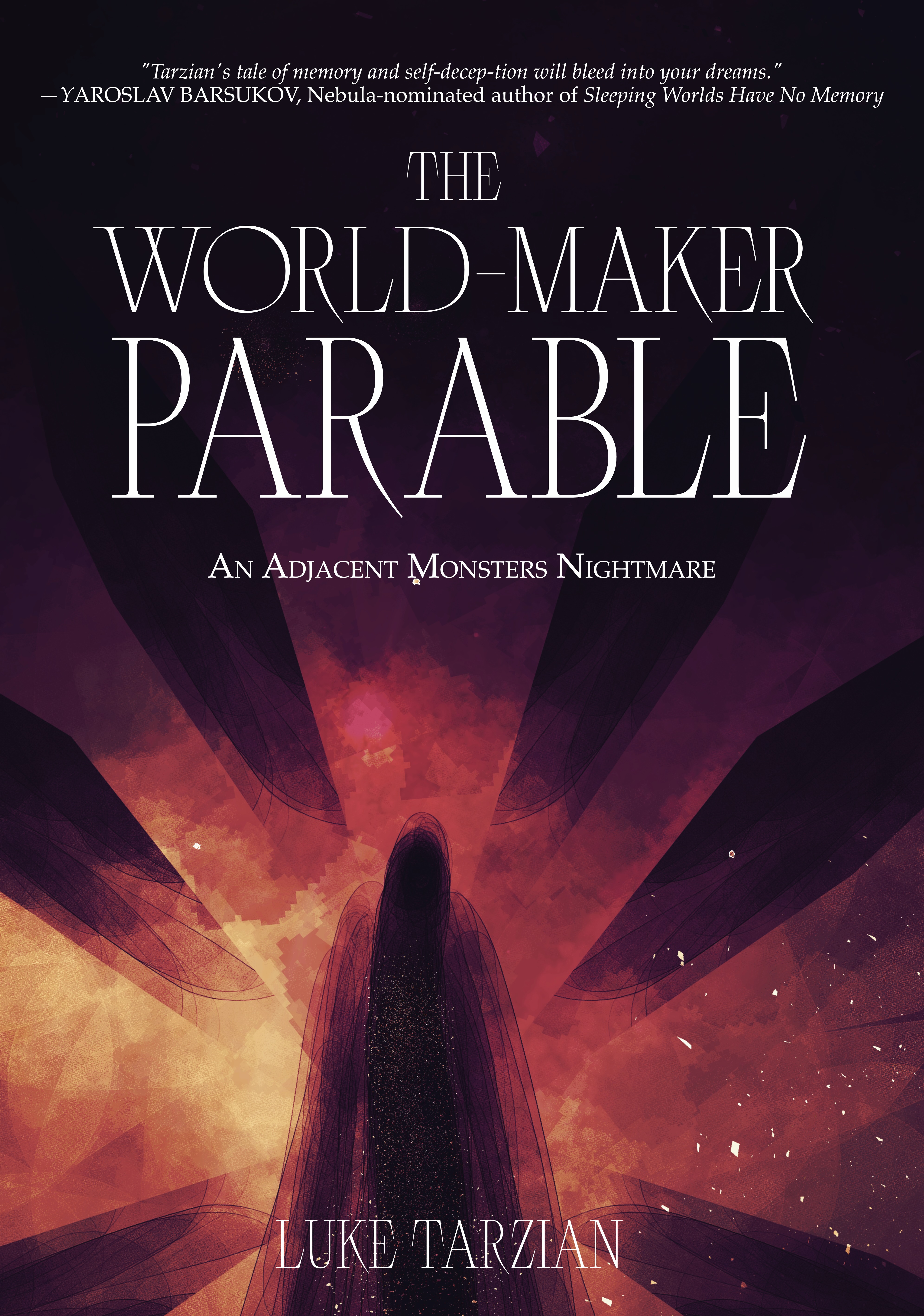 The World-Maker Parable (Adjacent Monsters, #1)